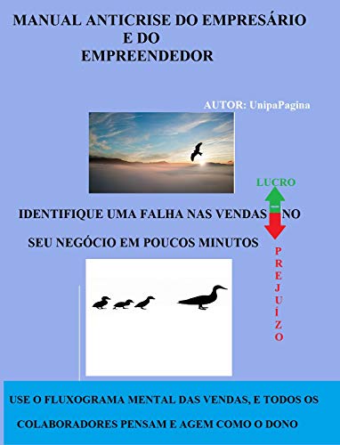 Livro PDF: MANUAL ANTICRISE DO EMPRESÁRIO E DO EMPREENDEDOR: COMO IDENTIFICAR UM PROBLEMAS NAS VENDAS EM POUCOS MINUTOS