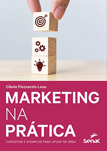 Capa do livro: Marketing na prática: conceitos e exemplos para atuar na área - Ler Online pdf