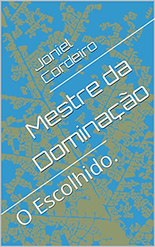 Capa do livro: Mestre da Dominação: O Escolhido. - Ler Online pdf