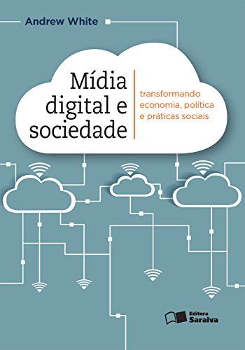 Livro PDF: MÍDIA DIGITAL E SOCIEDADE
