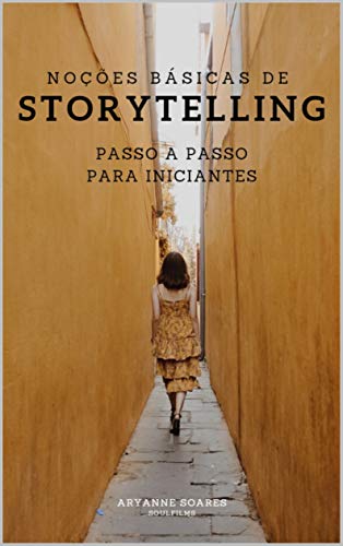 Capa do livro: Noções Básicas de Storytelling: Passo a passo para iniciantes - Ler Online pdf