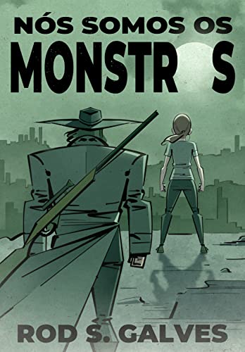 Capa do livro: Nós Somos os Monstros - Ler Online pdf
