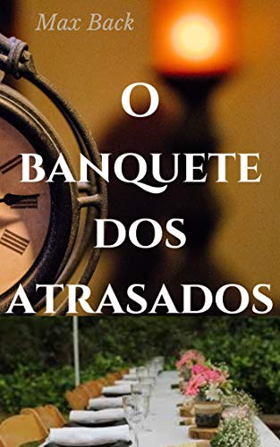 Livro PDF O Banquete dos Atrasados