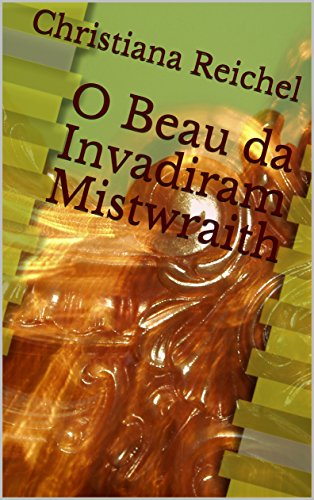 Capa do livro: O Beau da Invadiram Mistwraith - Ler Online pdf
