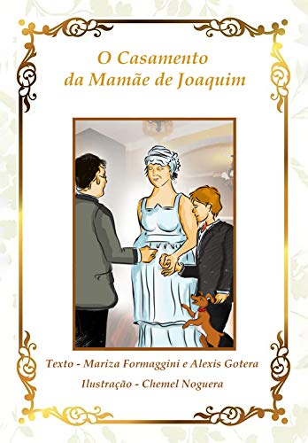 Capa do livro: O Casamento da Mamãe de Joaquim (Aventuras de Joaquim Livro 1) - Ler Online pdf