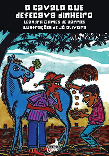 Capa do livro: O Cavalo que Defecava Dinheiro (Coleção Cordel) - Ler Online pdf