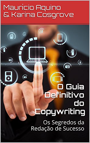 Livro PDF O Guia Definitivo do Copywriting: Os Segredos da Redação de Sucesso