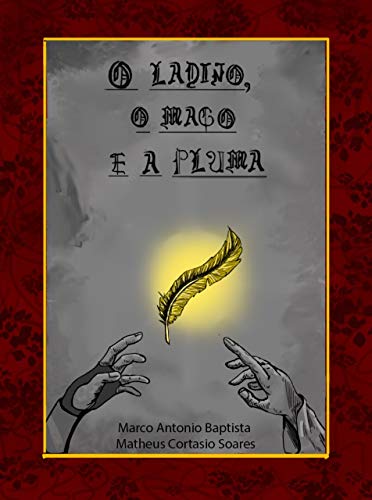 Capa do livro: O ladino, o mago e a pluma - Ler Online pdf