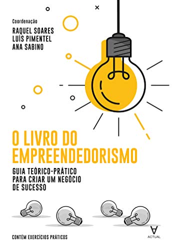 Capa do livro: O Livro do Empreendedorismo – Guia teórico-prático para criar um negócio de sucesso - Ler Online pdf