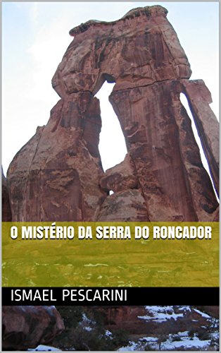 Capa do livro: O Mistério da Serra do Roncador - Ler Online pdf