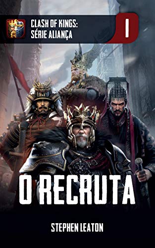 Livro PDF O Recruta: Clash of Kings: Série Aliança: Livro 1