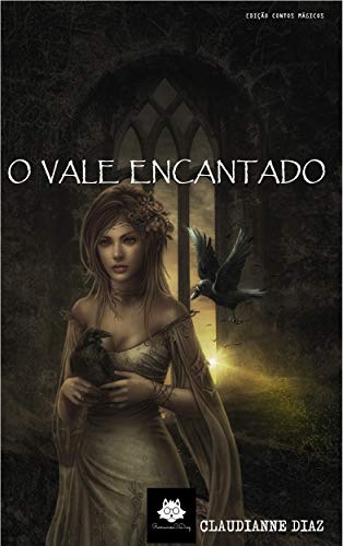 Livro PDF O Vale Encantado: Autora de Abadon e as Bruxas de Ucayali