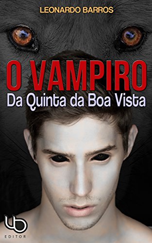 Livro PDF O Vampiro da Quinta da Boa Vista: Tetralogia Terra Prometida – Livro 1