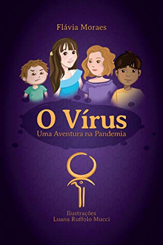Capa do livro: O Vírus : Uma Aventura na Pandemia - Ler Online pdf