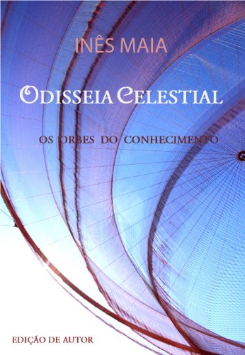 Capa do livro: Odisseia Celestial – Os orbes do conhecimento - Ler Online pdf