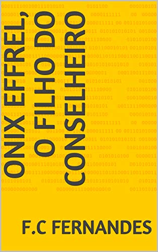 Capa do livro: Onix Effrel, o filho do Conselheiro - Ler Online pdf