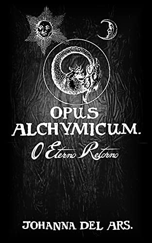 Livro PDF Opus Alchymicum: O Eterno Retorno