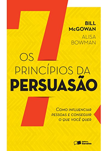 Capa do livro: Os 7 princípios da persuasão - Ler Online pdf