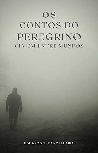 Capa do livro: Os Contos do Peregrino: Viagem entre mundos - Ler Online pdf