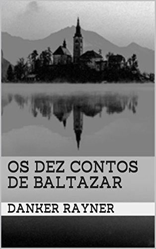 Capa do livro: Os Dez Contos de Baltazar - Ler Online pdf
