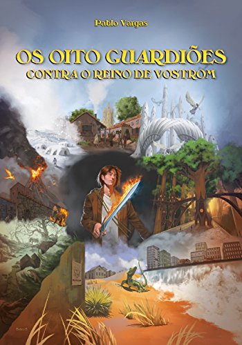 Capa do livro: Os Oito Guardiões Contra o Reino de Vostrom - Ler Online pdf