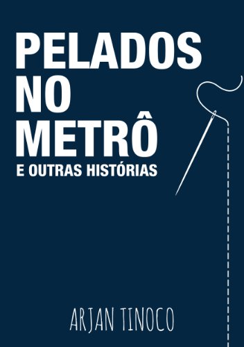 Livro PDF Pelados no metrô e outras histórias