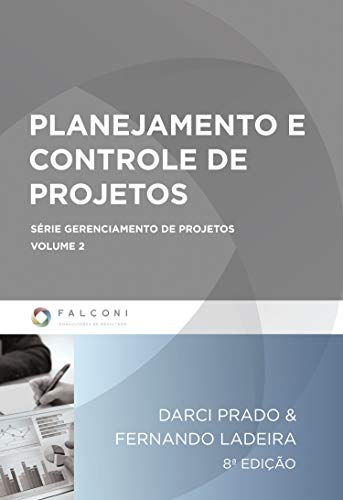 Capa do livro: Planejamento e controle de projetos (Gerenciamento de projetos Livro 2) - Ler Online pdf
