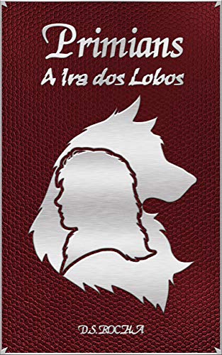 Capa do livro: Primians: A Ira dos Lobos - Ler Online pdf