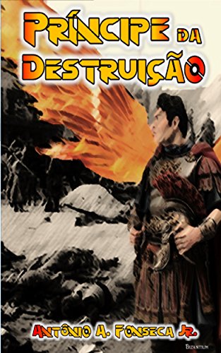 Livro PDF Príncipe da Destruição (Trilogia das Lanças de Christos Livro 3)