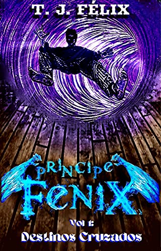 Capa do livro: Príncipe Fênix: Destinos Cruzados - Ler Online pdf