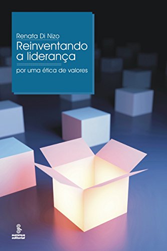 Capa do livro: Reinventando a Liderança – Por uma Ética de Valores - Ler Online pdf