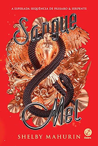 Capa do livro: Sangue & mel (Vol. 2 Pássaro & serpente) - Ler Online pdf