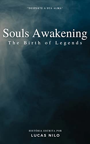 Capa do livro: Souls Awekening: The Birth of Legends - Ler Online pdf
