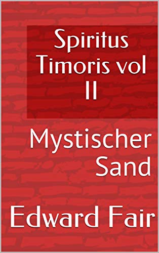 Livro PDF Spiritus Timoris vol II: Mystischer Sand