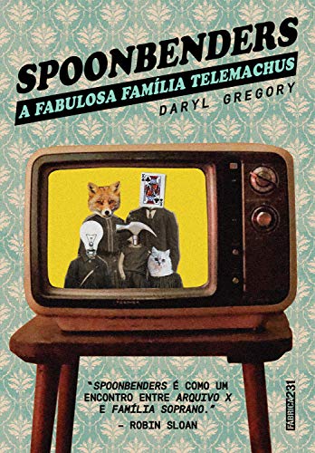 Capa do livro: Spoonbenders: A fabulosa família Telemachus - Ler Online pdf