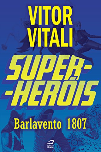 Livro PDF: Super-Heróis – Barlavento 1807