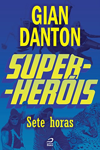 Capa do livro: Super-Heróis – Sete Horas - Ler Online pdf