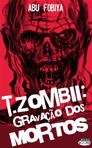 Capa do livro: T. zombii – Gravação dos Mortos - Ler Online pdf