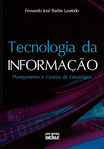 Livro PDF Tecnologia da informação: Planejamento e gestão de estratégias