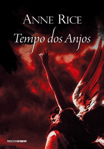 Livro PDF: Tempo dos anjos (As Canções do Serafim Livro 1)