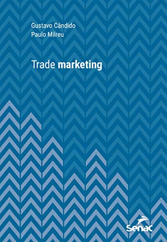 Livro PDF Trade marketing (Série Universitária)