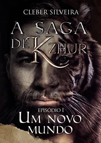 Capa do livro: Um novo mundo: Volume 1 (A Saga de Kzhur) - Ler Online pdf
