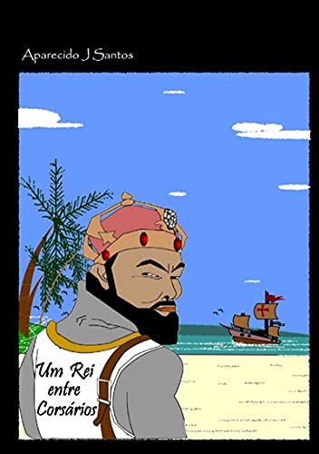 Capa do livro: Um Rei Entre Corsários - Ler Online pdf