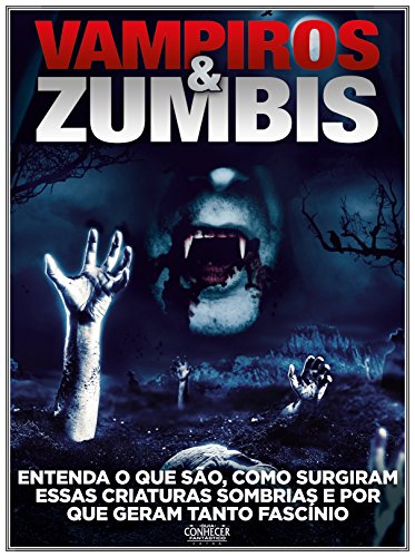 Capa do livro: Vampiros e Zumbis: Guia Conhecer Fantástico Extra Edição 2 - Ler Online pdf
