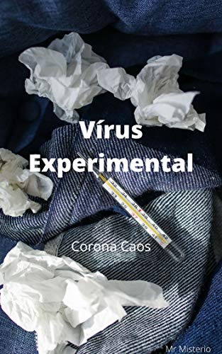 Capa do livro: Virus Experimental: Corona Caos - Ler Online pdf