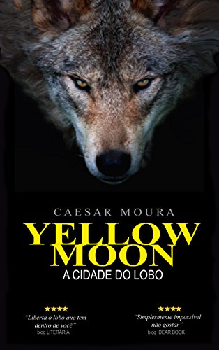 Capa do livro: Yellow Moon: A Cidade do Lobo - Ler Online pdf