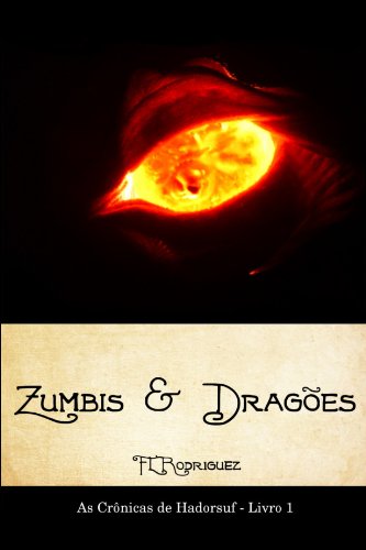 Capa do livro: Zumbis & Dragões (Crônicas de Hadorsuf Livro 1) - Ler Online pdf
